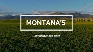 Top 10 Most Dangerous Cities In Montana 2023 [Photo: Flathead Valley]