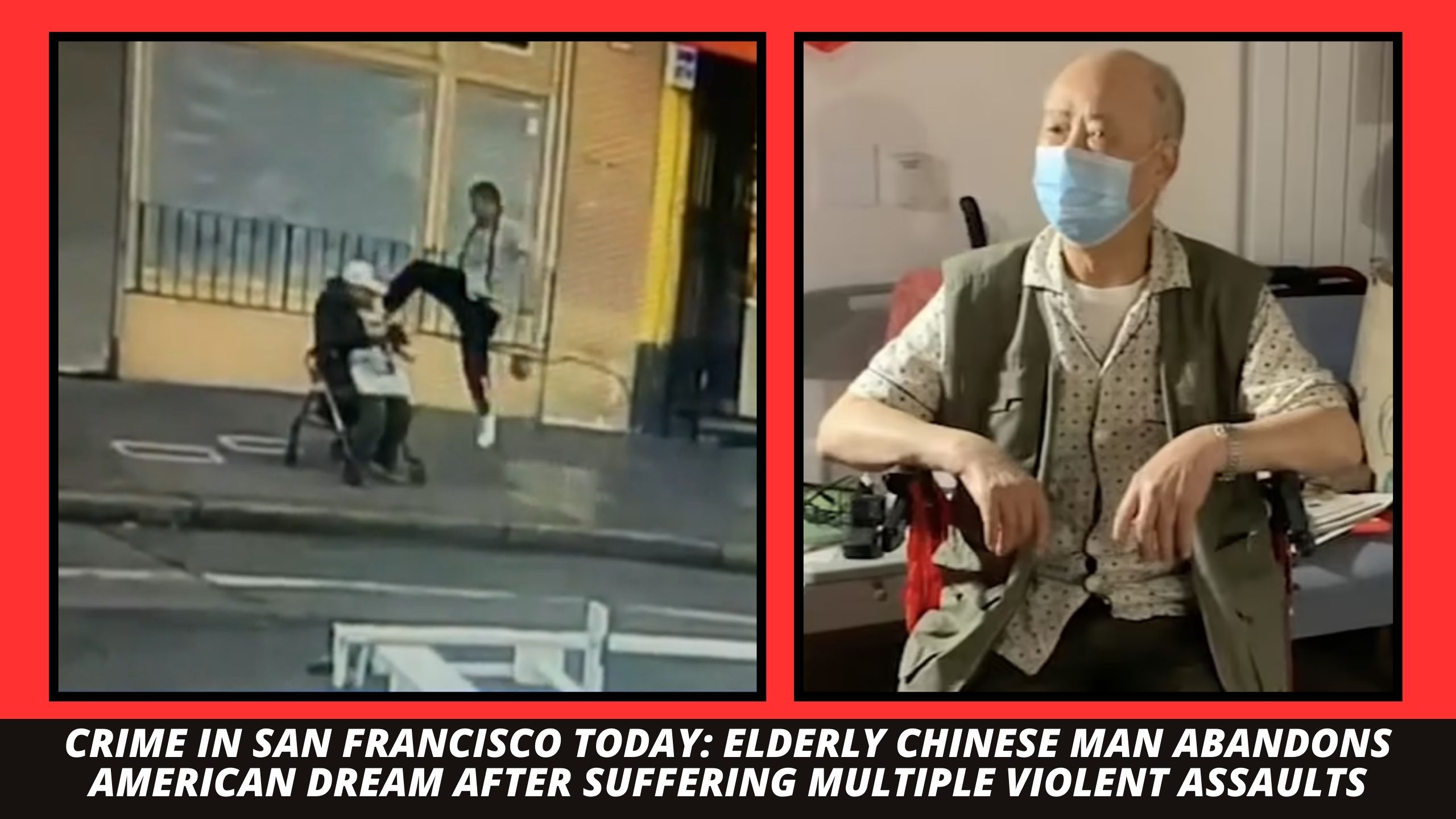 CRIME IN SAN FRANCISCO TODAY: Elderly Chinese Man Abandons American Dream After Suffering Multiple Violent Assaults (Photo: DailyMail/Rachelle J/Canva)