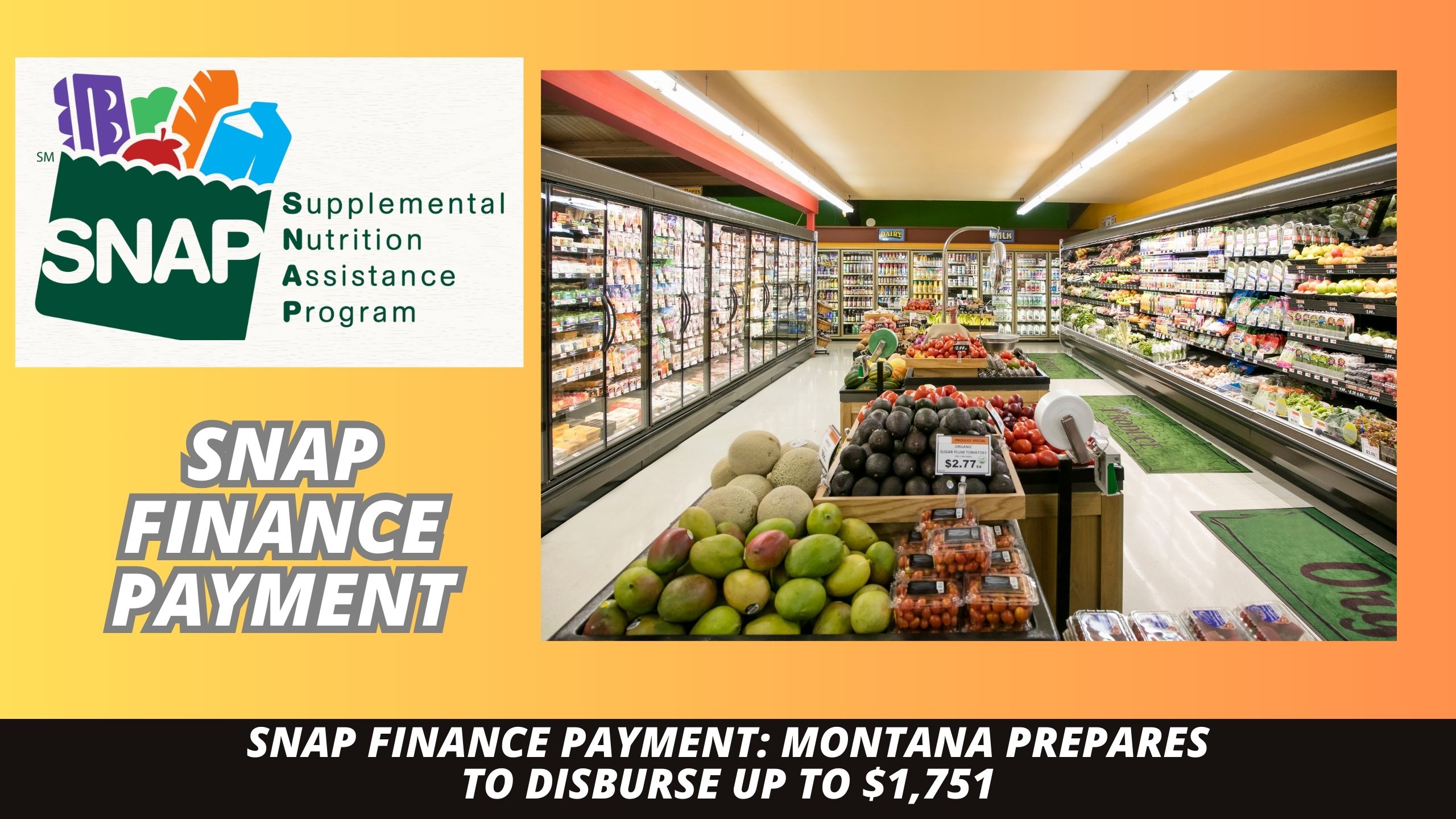 SNAP Finance Payment: Montana Prepares To Disburse Up To $1,751 (Photo: Google)