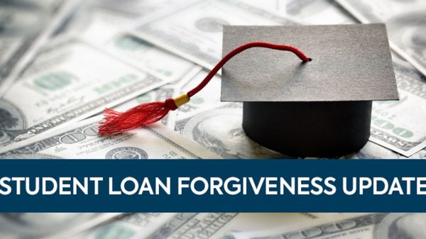 Student Loan Forgiveness Update