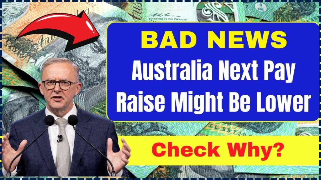 Australia Next Pay Raise Might Be Lower