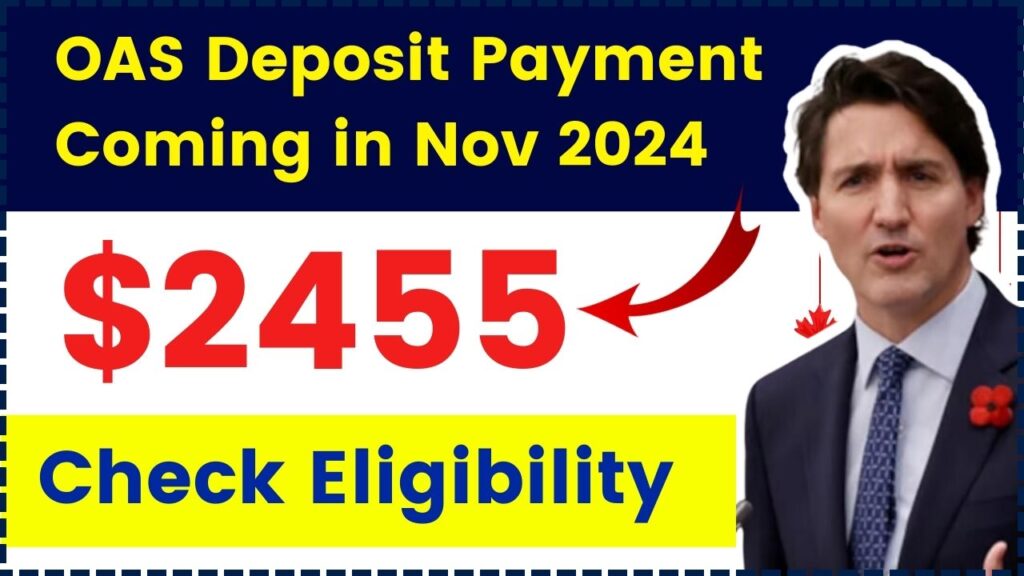 Canada $2455 OAS Deposit Payment Coming in Nov 2024